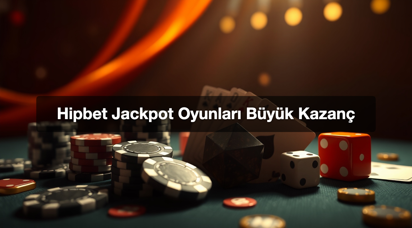 Hipbet Jackpot Oyunları Büyük Kazanç